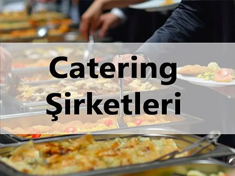 Ankara Catering Firmaları 2024